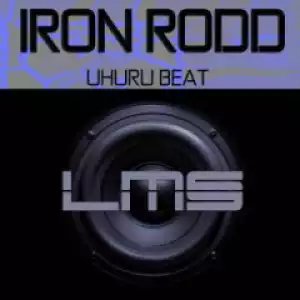 Iron Rodd - Uhuru Beat (Afro Drum Hit)